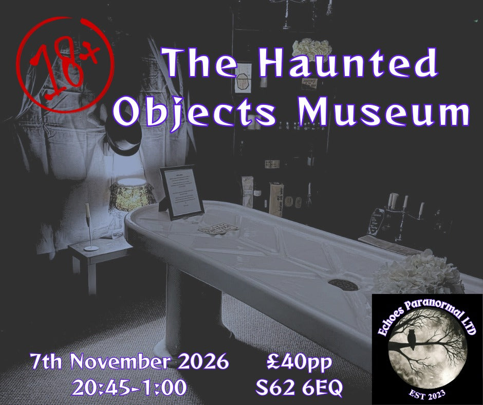 Haunted Object Museum 7th November 2026