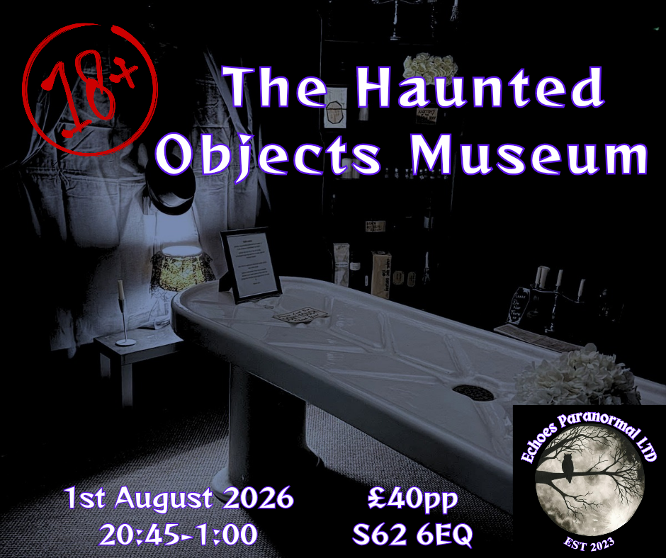 Haunted Object Museum 1st August 2026